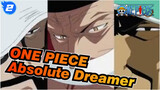 ONE PIECE  Absolute Dreamer_2