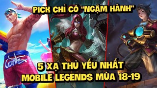 MLBB | TOP 5 XẠ THỦ YẾU NHẤT TRONG MOBILE LEGENDS MÙA 18-19! PICK LÀ AUTO THUA, MÃI CHỈ Ở RANK THẤP