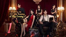 Marry To The Enemy Of My Enemy ~ 1