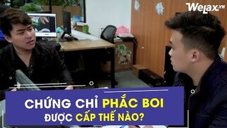 Chứng chỉ phắc boi được cấp thế nào? | Welax Official