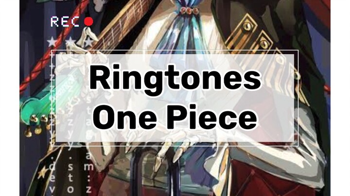 Ringtones One piece Brooks