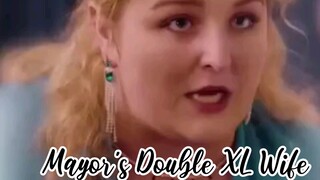 Mayors Double XL wife