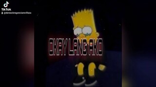 Okay Lang Ako(RapVersion) by:Boss D