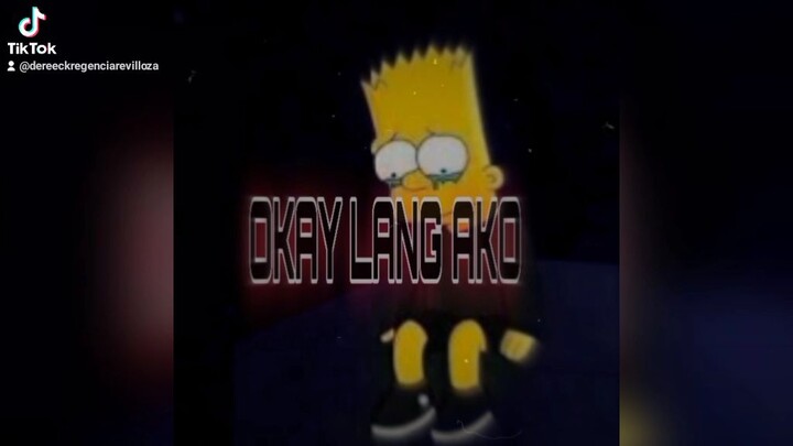 Okay Lang Ako(RapVersion) by:Boss D