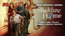 Shekhar Home Season 1 Episode 6 (2024) الترجمة العربية