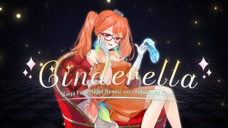 CINDERELLA (Giga First Night Remix) SONG COVER by Takanashi Kiara