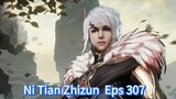 Ni Tian zhizun episode 307