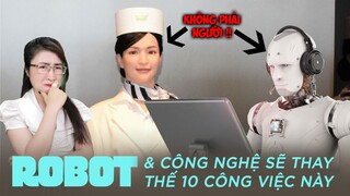 Bỏ Ngay 10 Công Việc Này Vì Công Nghệ Sắp Thay Thế Chúng