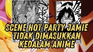 KETIKA SCENE HOT PARTY JAMIE TIDAK MUNCUL DI ANIME