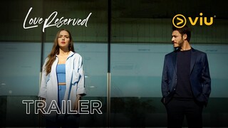 Love Reserved | Trailer | Kubilay Aka, Bensu Soral, Şifanur Gül, Ahmet Melih Yılmaz