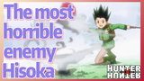 The most horrible enemy Hisoka