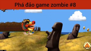 Phá đảo game zombie p8