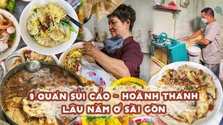 TỔNG HỢP 9 QUÁN SỦI CẢO  -  HOÀNH THÁNH chuẩn người HOA lâu đời ở Sài Gòn | Địa điểm ăn uống