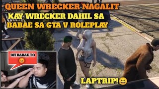 WRECKER AT QUEEN WRECKER NAG AWAY DAHIL SA BABAE SA GTA V ROLEPLAY SOBRANG LT | GRAND THEFT AUTO V |