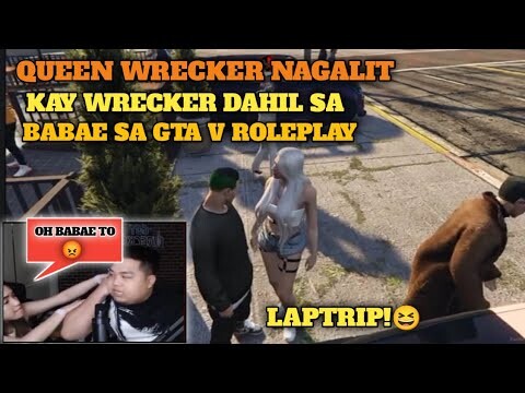 WRECKER AT QUEEN WRECKER NAG AWAY DAHIL SA BABAE SA GTA V ROLEPLAY SOBRANG LT | GRAND THEFT AUTO V |