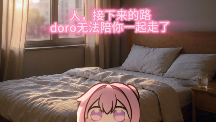 Person, you no longer need Doro.