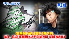 BLUE LOCK #313❗SERANGAN AWAL JEPANG DIMENTAHKAN❗ONAZI SANG CAHAYA SEPAKBOLA NIGERIA❗