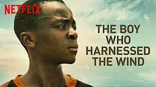 (Sub Indo) The Boy Who Harnessed the Wind - MOVIE