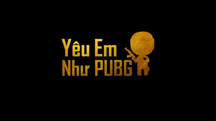 Yêu em như PUBG - Củ Cải x SONBEAT (ft.Ngọc Haleyy)