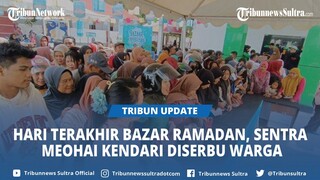 Hari Terakhir Bazar Ramadan Sentra Meohai Kendari, Puluhan Warga Tunggu Beras Murah 5 Kg Rp53 Ribu