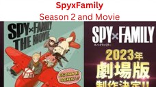 SpyxFamily - Season 2 And Movie