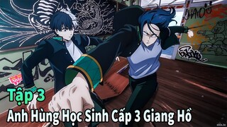 ANIME THÁNG 4 | Tập 3 Huyền Thoại Về Anh Hùng Học Sinh Cấp 3 Giang Hồ | Mèo Gầy Review