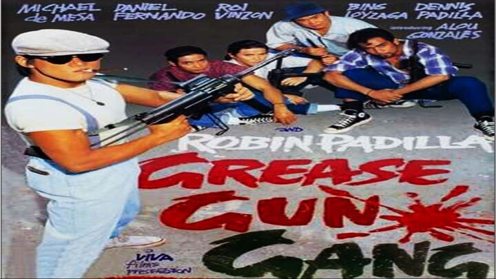 GREASE GUN GANG 1992 // ROBIN PADILLA