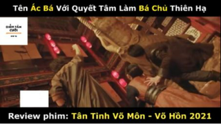 REVIEW PHIM : Tân tinh võ môn (p1) #rvphimvothuat
