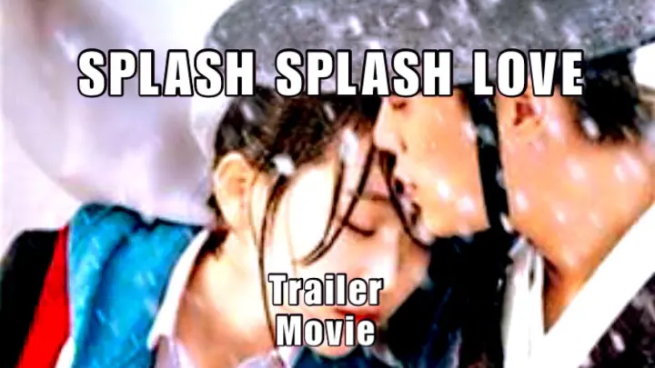 Splash Splash Love Trailer Movie