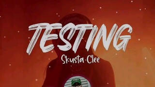 TESTING-Skustaclee