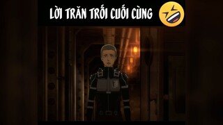 lời trăn trối cuối cùng #attackontitan