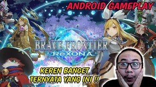 WIHH KEREN NIHI BRAVE FRONTIER REXONA !! CEK GAMEPLAY DAN GACHA NIH - BRAVE FRONTIER REXONA ANDROID