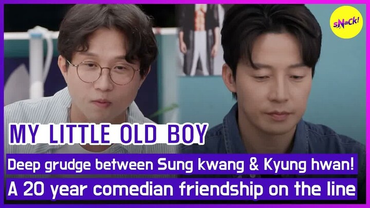 MY LITTLE OLD BOY Deep grudge between Sung kwang  Kyung hwan