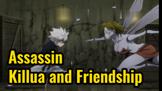 Assassin Killua and Friendship