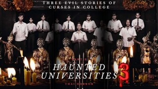 [Thai Movie] Haunted Universities 3 | ENG SUB