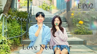 Love Next Door__EP02. ENG SUB (2024)