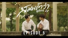 🇹🇭 What If - EP 05 (Final) eng sub