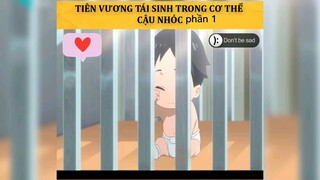 tiên vương tái sinh trong cơ thể cậu nhóc phần 1