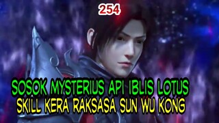 SOSOK MYSTERIUS API LOTUS IBLIS! - SKILL TUBUH KINGKONG SIOYAN!