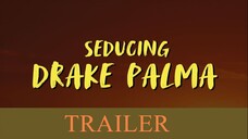 SEDUCING DRAKE PALMA TRAILER