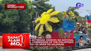 Iba’t ibang aktibidad ngayong Araw ng Kalayaan, silipin! | Dapat Alam Mo!