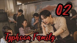 Typhoon Family Episode 2- TAGALOG SUB