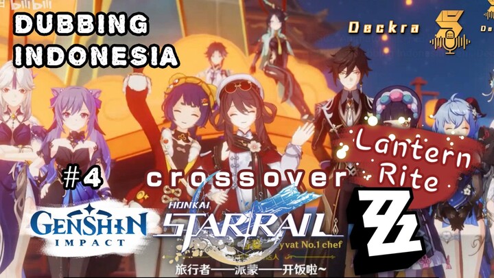 [Dubbing Indonesia] #Eps3 Genshin-HSR-ZZZ crossover lantern rite