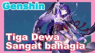 Tiga Dewa Sangat bahagia