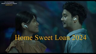 Home Sweet Loan 2024 | Full Movie Film Indonesia HD