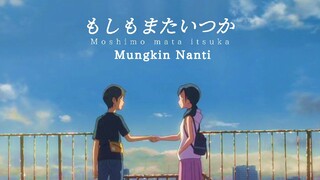 "Mungkin Nanti" Ariel Noah-ANIME MV [AMV]