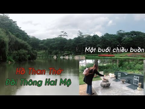 Ghé thăm HỒ THAN THỞ, ĐỒI THÔNG HAI MỘ xem hiện nay ra sao?|Du lịch Đà Lạt|Diễm Lâm & Family.