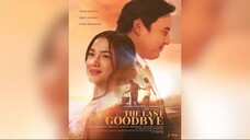 The Last Goodbye (2025) | Romance, Drama | Filipino Movie