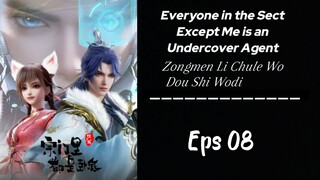 Everyone in the Sect Except Me is an Undercover Agent || Eps 8 Sub indo (HD)