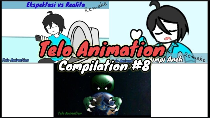 Telo Animation Compilation #8